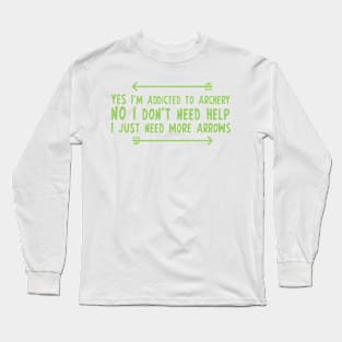 Addicted To Archery Long Sleeve T-Shirt